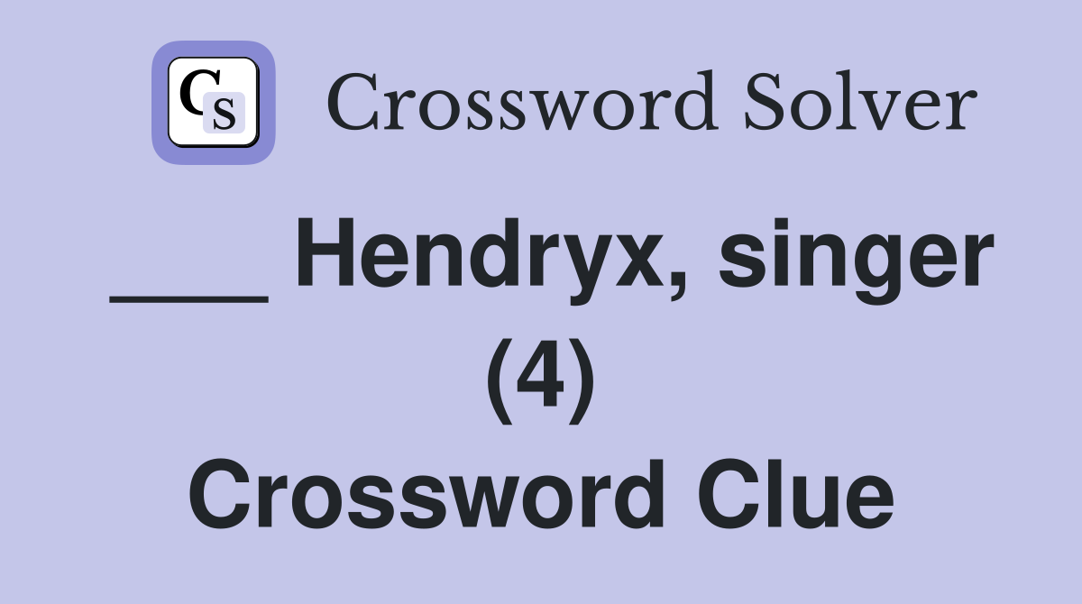 ___ Hendryx, singer (4) Crossword Clue