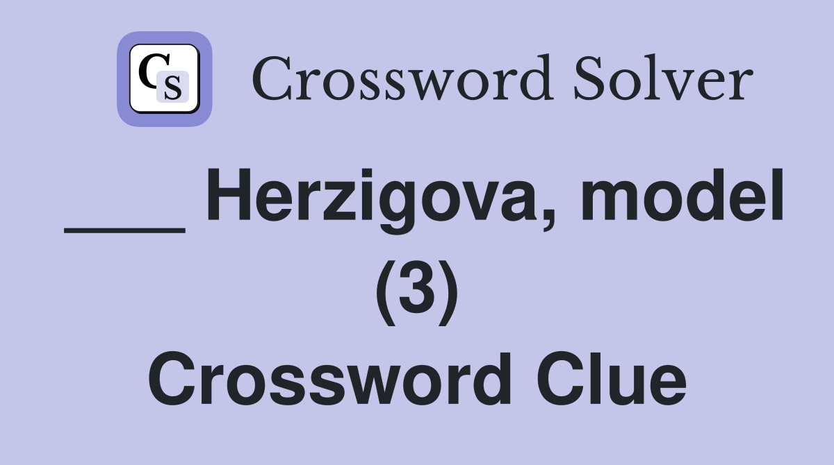 ___ Herzigova, model (3) Crossword Clue