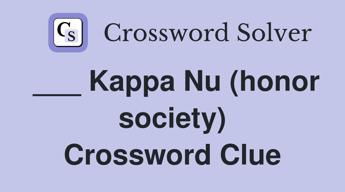 ___ Kappa Nu (honor society) Crossword Clue