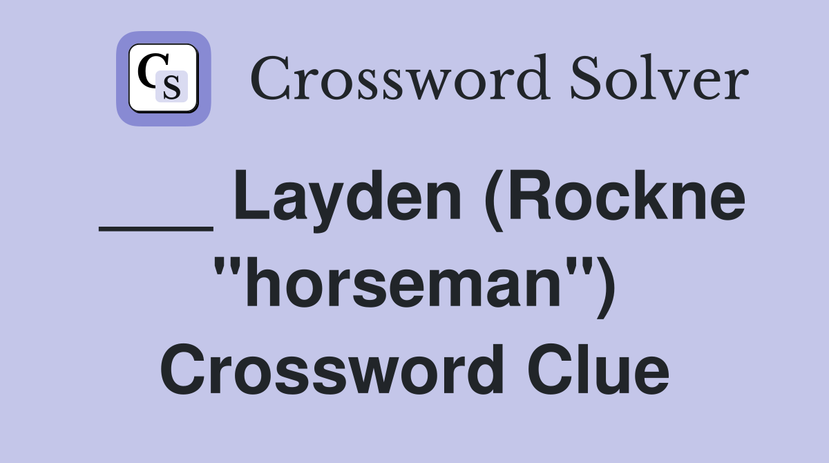 ___ Layden (Rockne "horseman") Crossword Clue