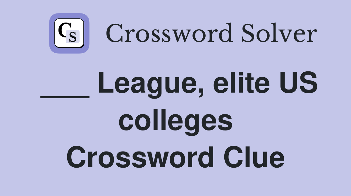 ___ League, elite US colleges Crossword Clue