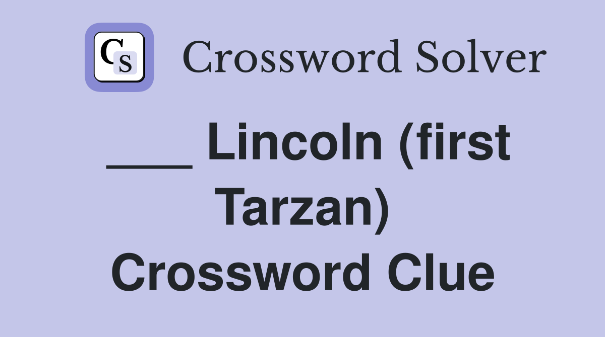 ___ Lincoln (first Tarzan) Crossword Clue