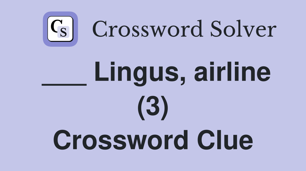 ___ Lingus, airline (3) Crossword Clue