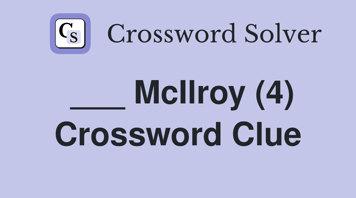 ___ McIlroy (4) Crossword Clue