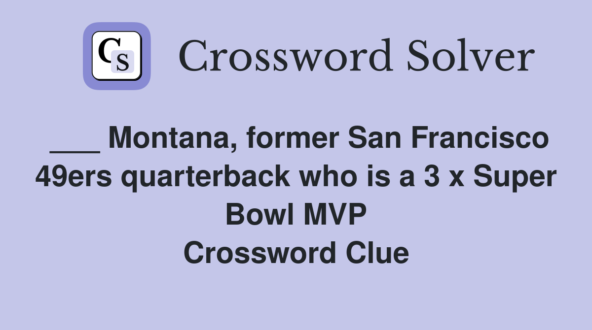 Montana, former San Francisco 49ers quarterback who is a 3 x Super Bowl ...