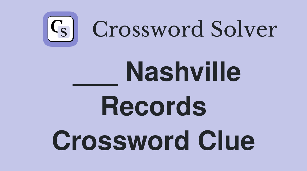 ___ Nashville Records Crossword Clue