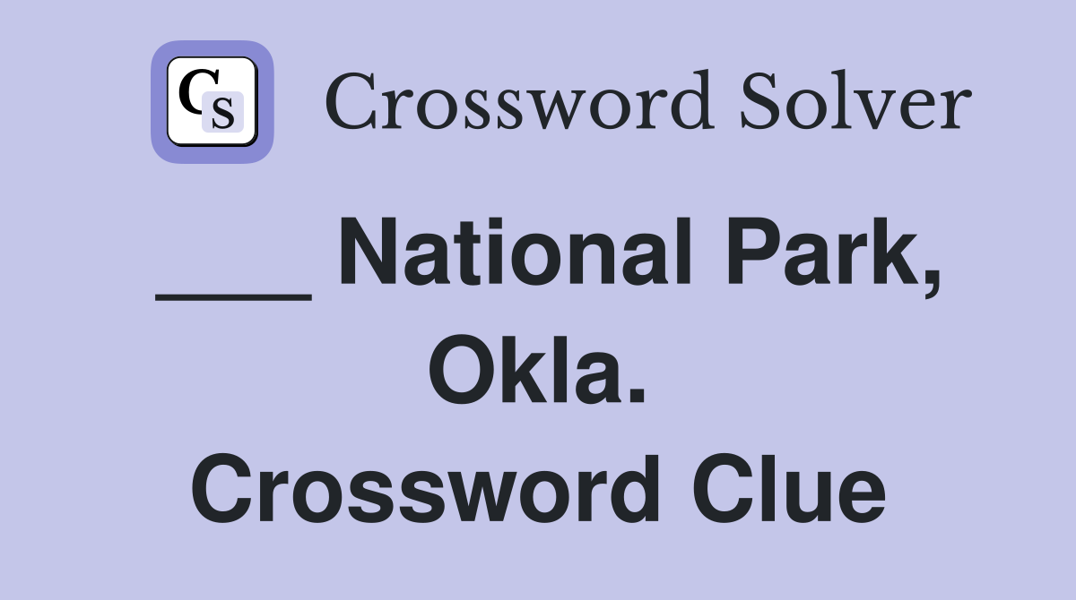 ___ National Park, Okla. Crossword Clue