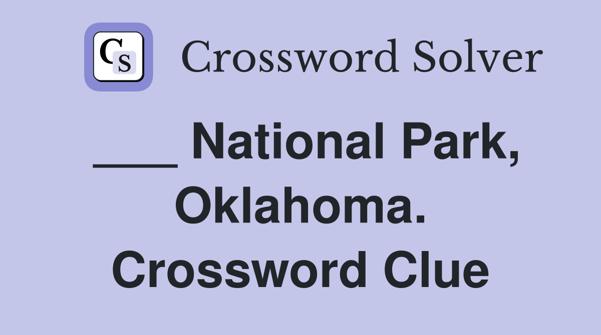 ___ National Park, Oklahoma. Crossword Clue