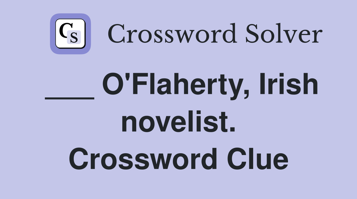 ___ O'Flaherty, Irish novelist. Crossword Clue