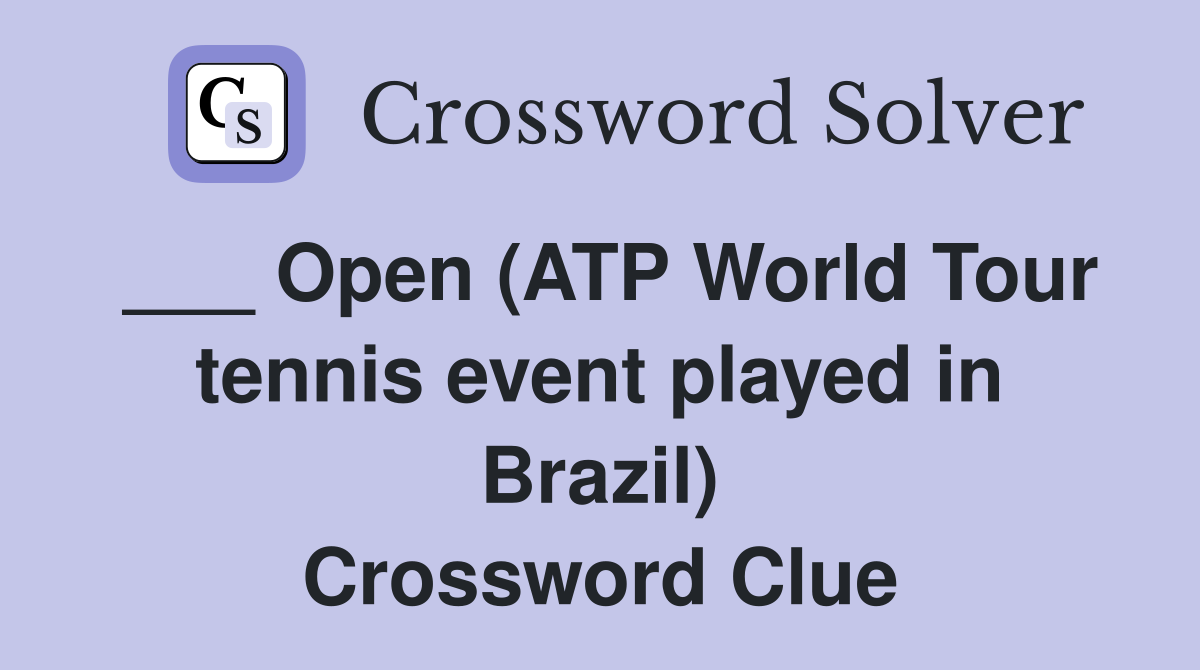 ___ Open (ATP World Tour tennis event played in Brazil) Crossword Clue