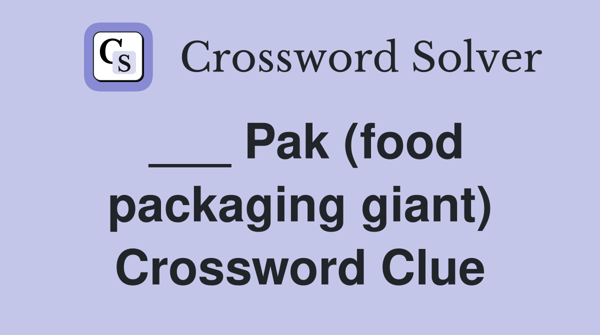 ___ Pak (food packaging giant) Crossword Clue
