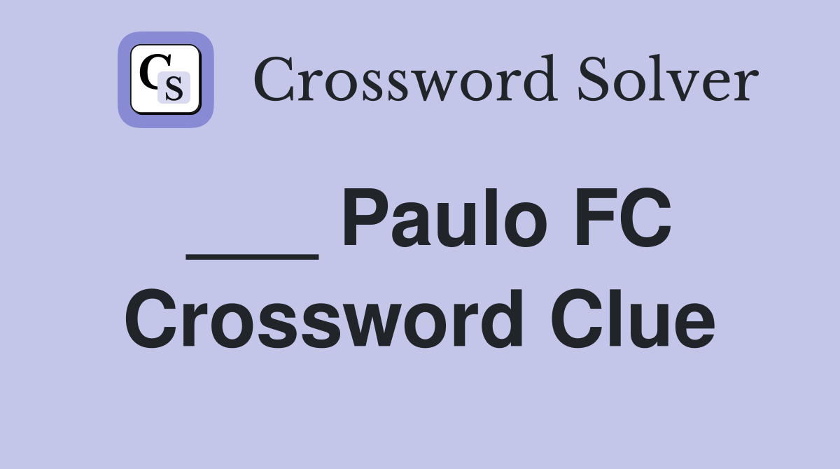 ___ Paulo FC Crossword Clue