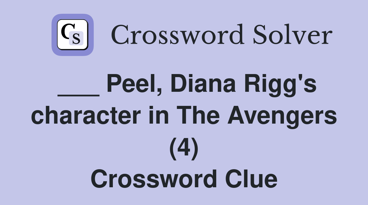 ___ Peel, Diana Rigg's character in The Avengers (4) Crossword Clue