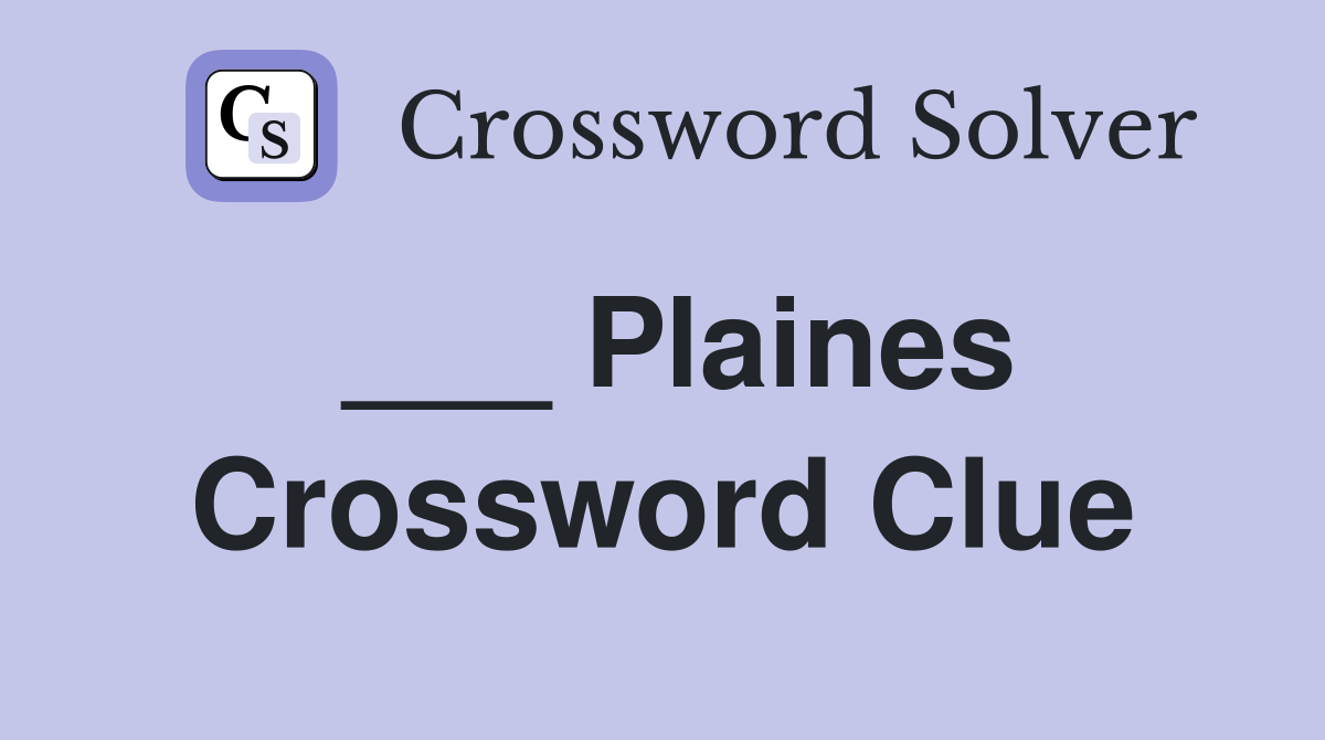 ___ Plaines Crossword Clue