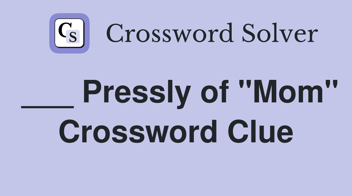 ___ Pressly of "Mom" Crossword Clue