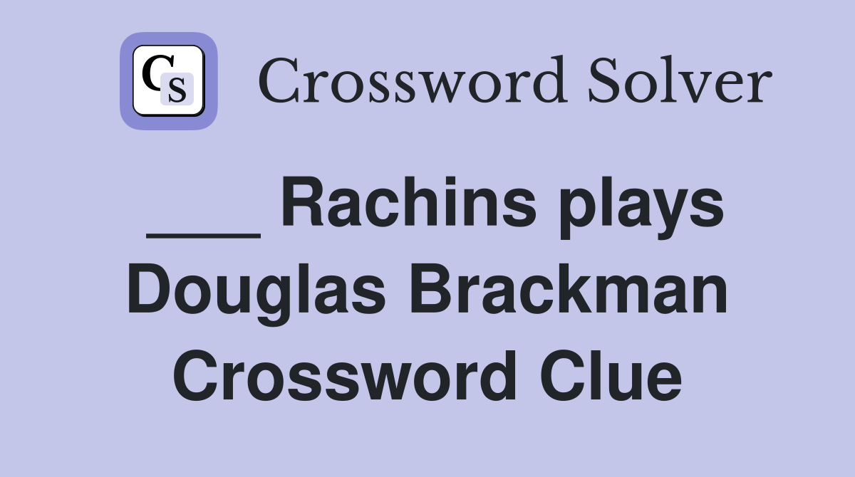 ___ Rachins plays Douglas Brackman Crossword Clue