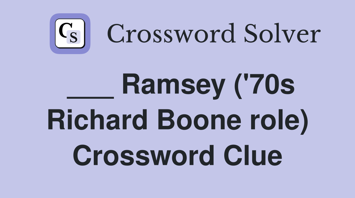 ___ Ramsey ('70s Richard Boone role) Crossword Clue