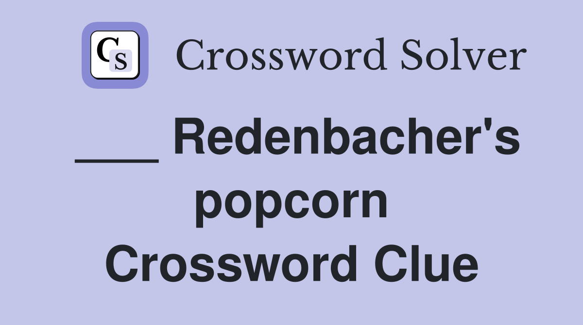 ___ Redenbacher's popcorn Crossword Clue