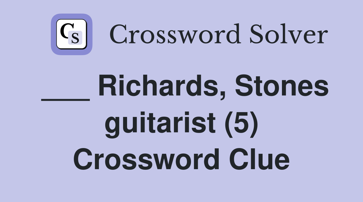 ___ Richards, Stones guitarist (5) Crossword Clue
