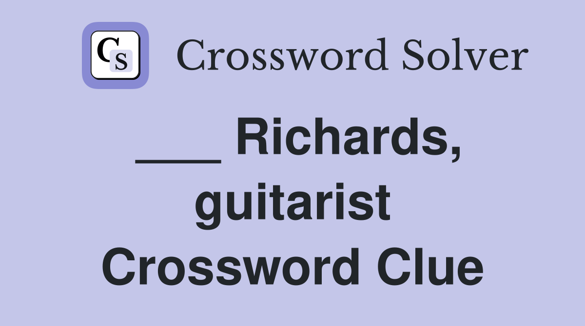 ___ Richards, guitarist Crossword Clue
