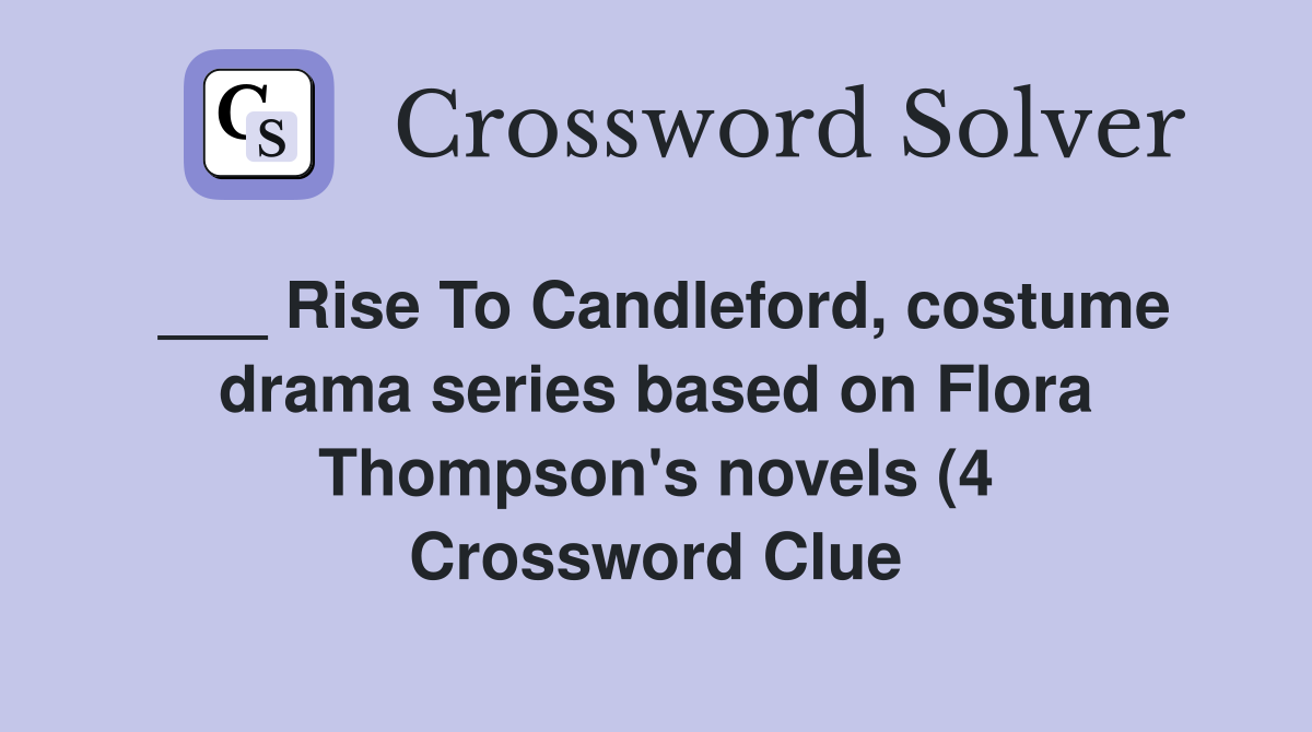 Rise To Candleford costume drama series based on Flora Thompson #39 s Rise To Candleford costume drama series based on Flora Thompson #39 s