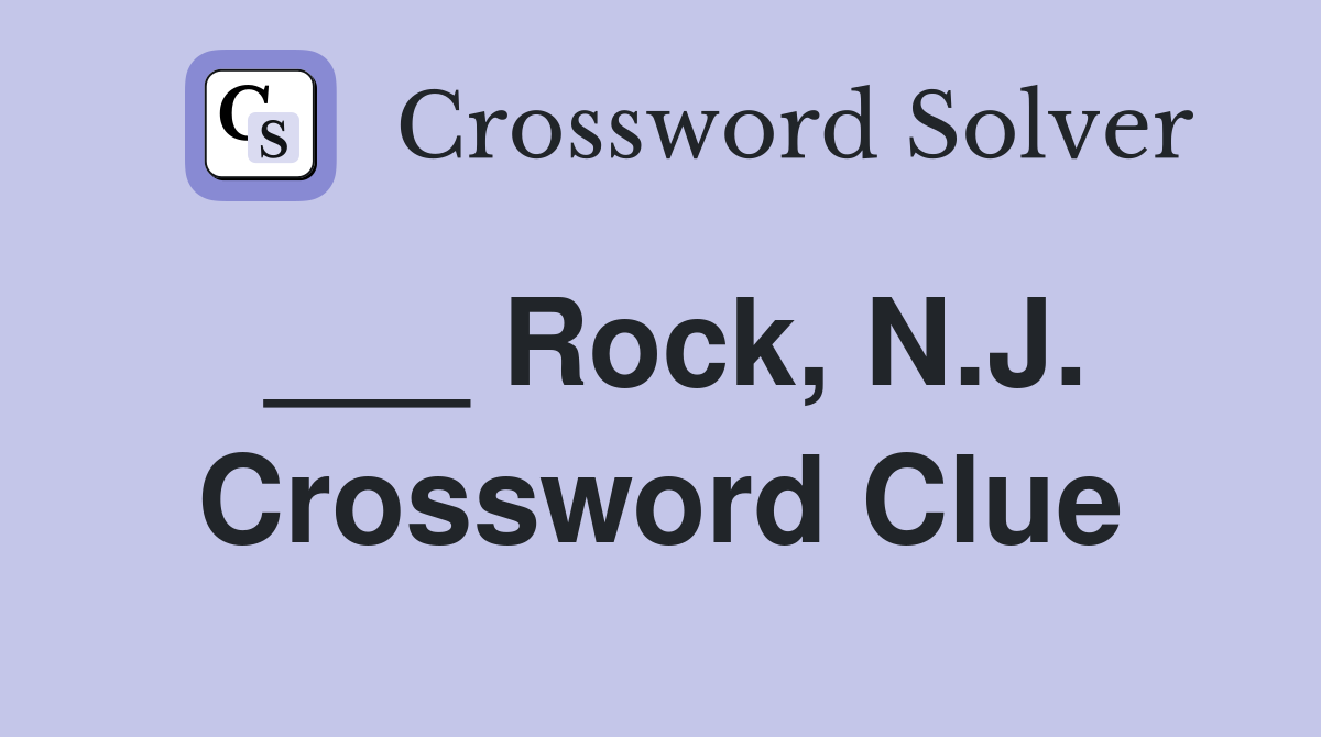 ___ Rock, N.J. Crossword Clue