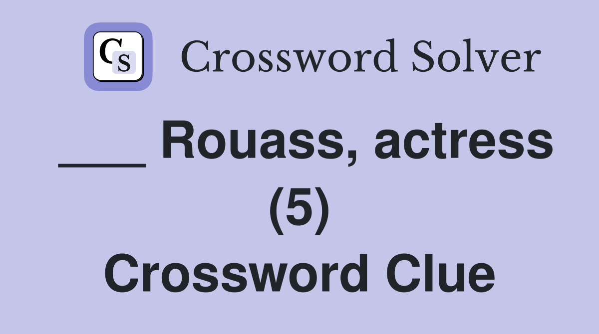 ___ Rouass, actress (5) Crossword Clue