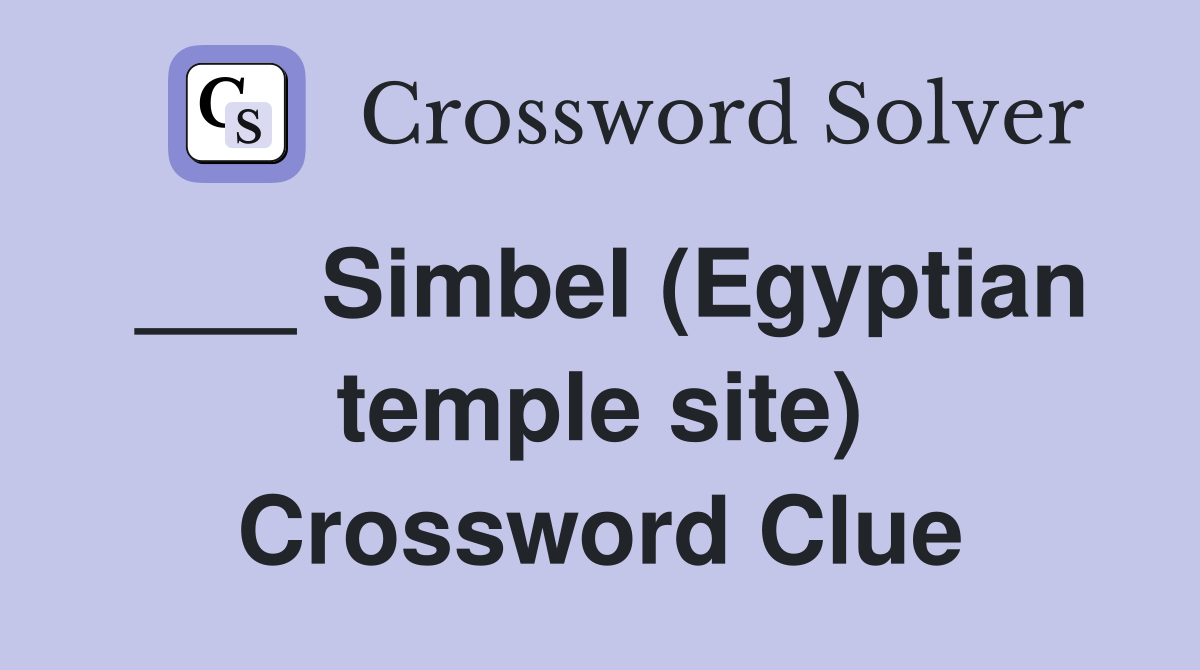 ___ Simbel (Egyptian temple site) Crossword Clue