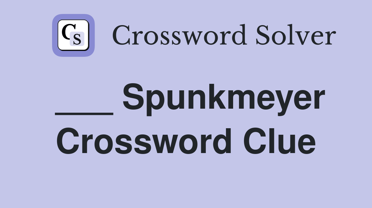 ___ Spunkmeyer Crossword Clue
