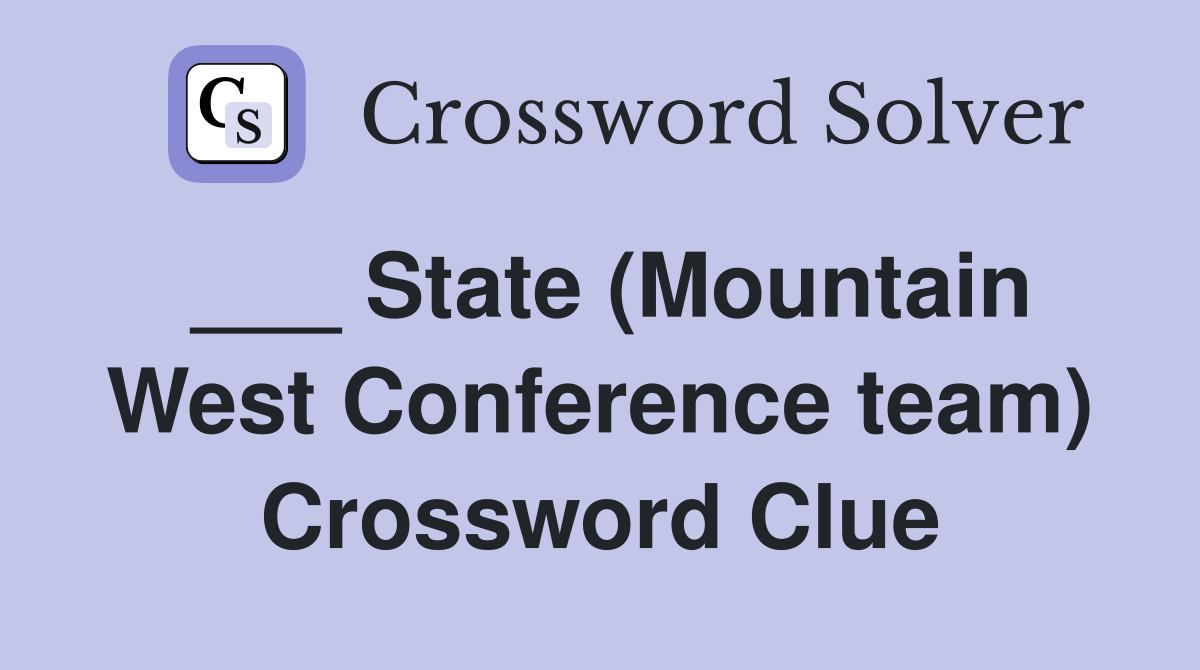 ___ State (Mountain West Conference team) Crossword Clue