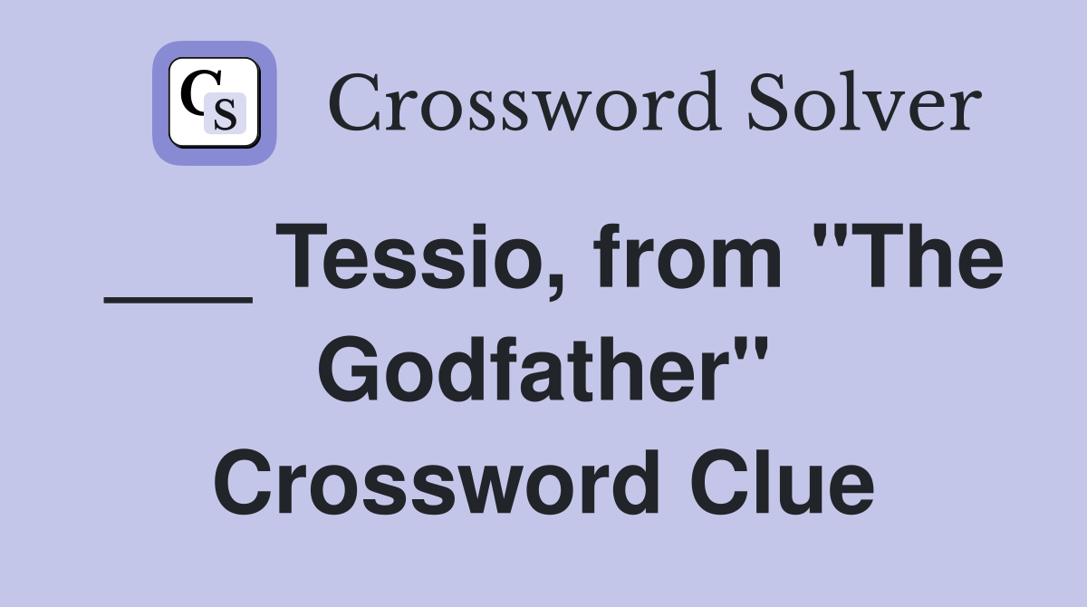 ___ Tessio, from "The Godfather" Crossword Clue