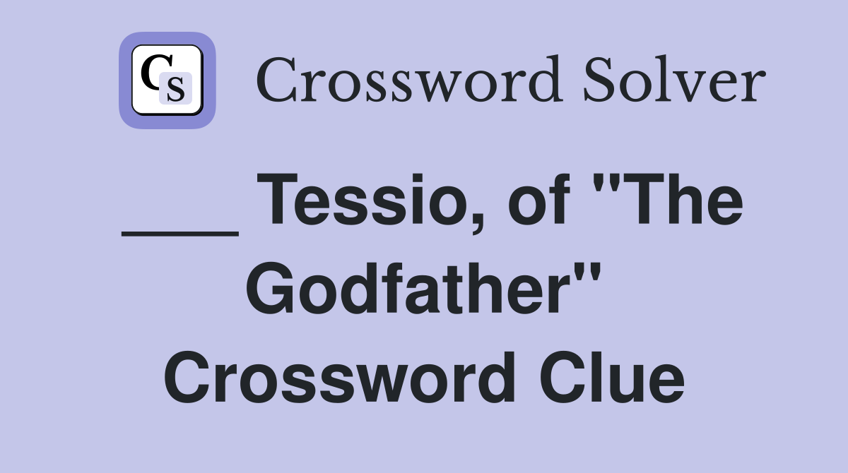 ___ Tessio, of "The Godfather" Crossword Clue