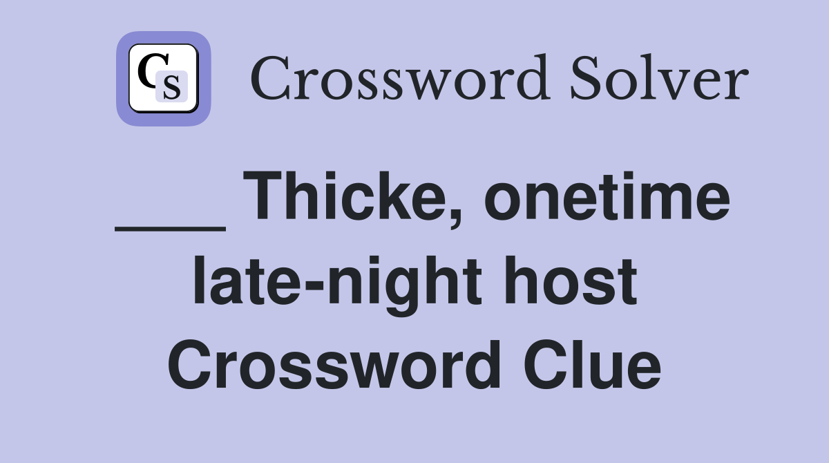 ___ Thicke, onetime late-night host Crossword Clue