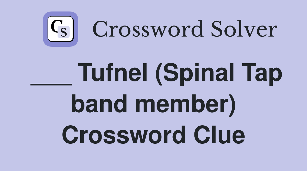 ___ Tufnel (Spinal Tap band member) Crossword Clue