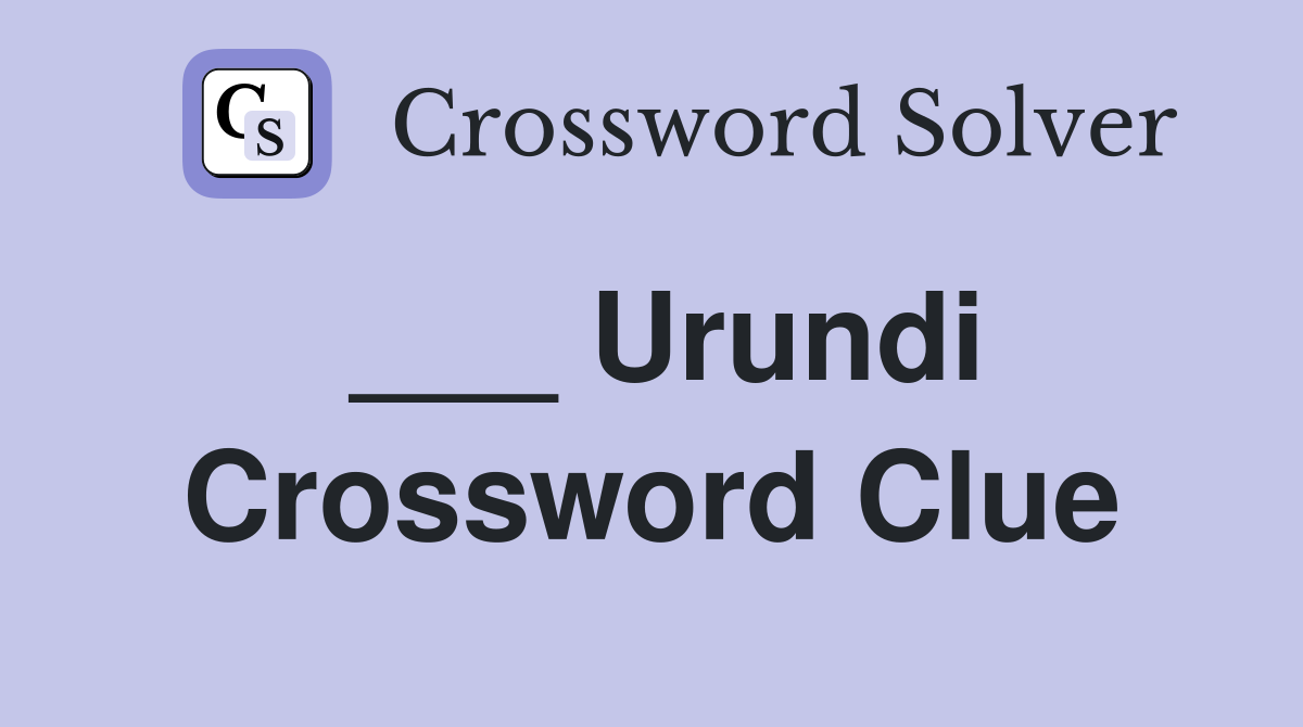 ___ Urundi Crossword Clue