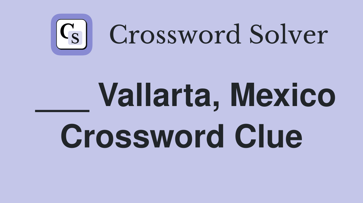 ___ Vallarta, Mexico Crossword Clue