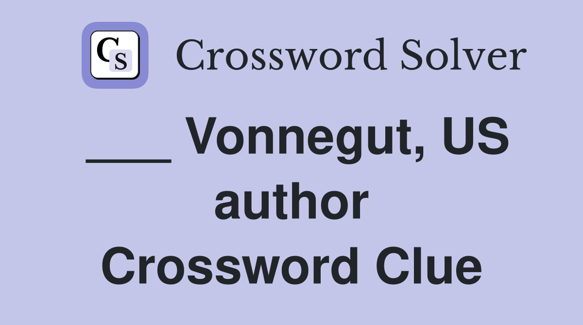 ___ Vonnegut, US author Crossword Clue