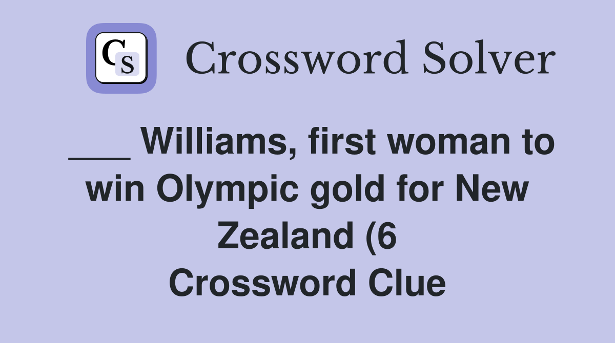 Williams first woman to win Olympic gold for New Zealand (6 Williams first woman to win Olympic gold for New Zealand (6