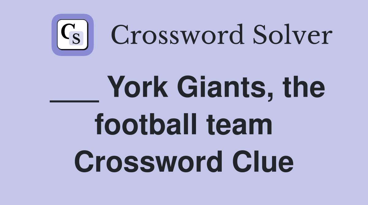 ___ York Giants, the football team Crossword Clue