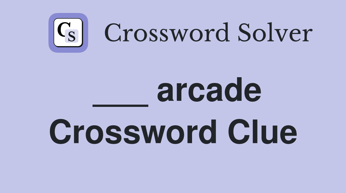 ___ arcade Crossword Clue