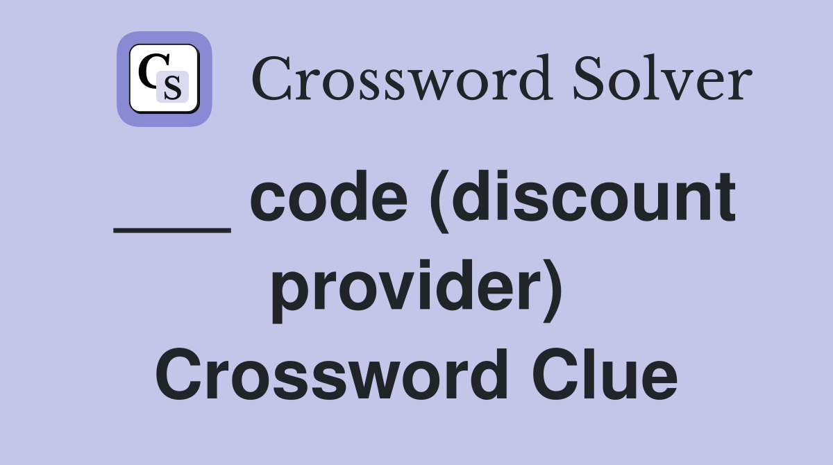 ___ code (discount provider) Crossword Clue