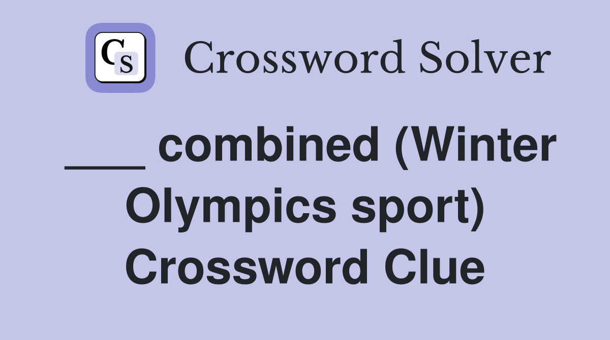 ___ combined (Winter Olympics sport) Crossword Clue