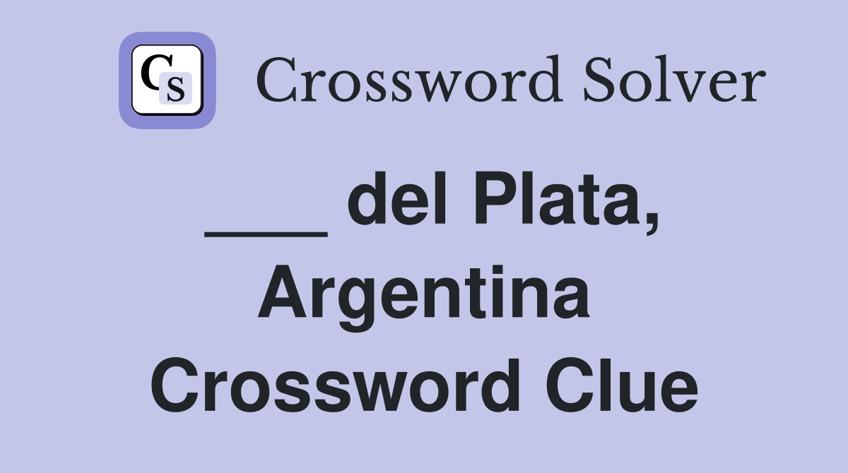 ___ del Plata, Argentina Crossword Clue