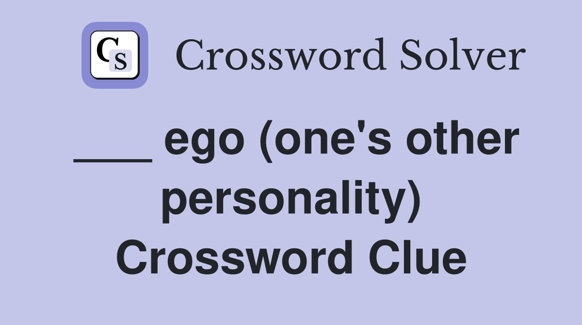 ___ ego (one's other personality) Crossword Clue