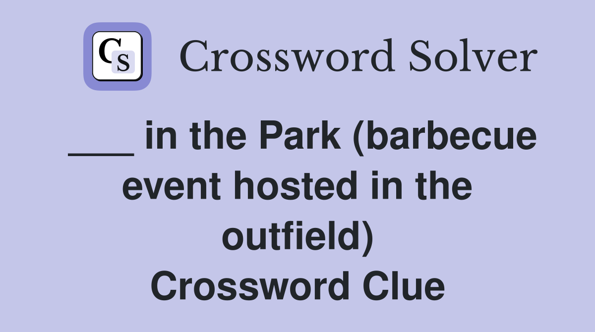 ___ in the Park (barbecue event hosted in the outfield) Crossword Clue