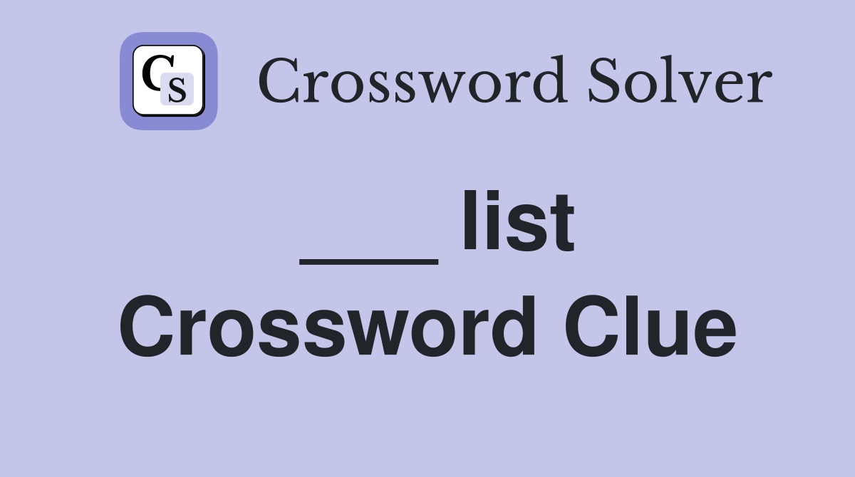 list Crossword Clue Answers Crossword Solver