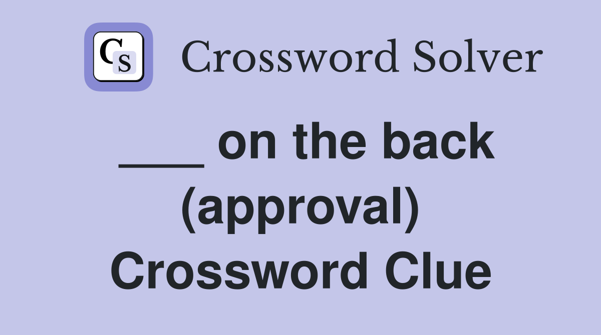 ___ on the back (approval) Crossword Clue
