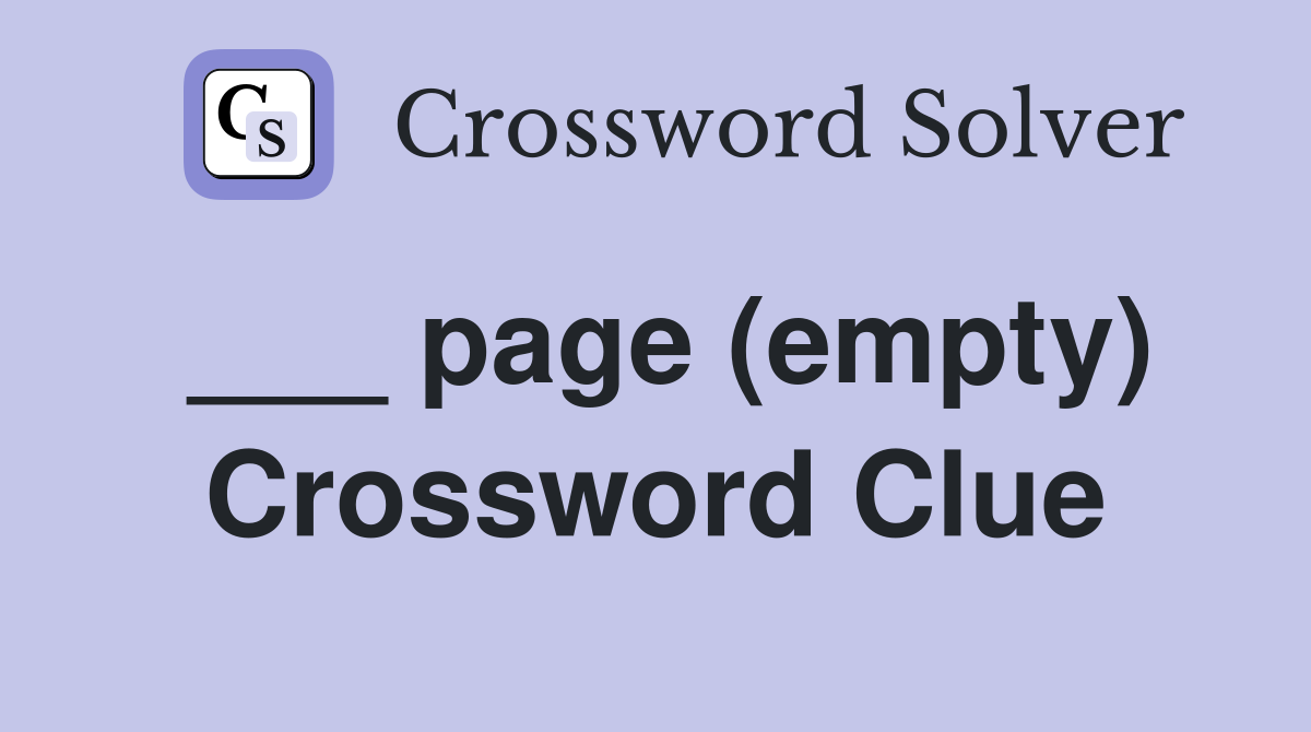 ___ page (empty) Crossword Clue