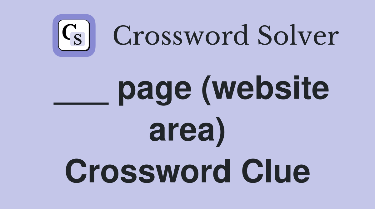 ___ page (website area) Crossword Clue