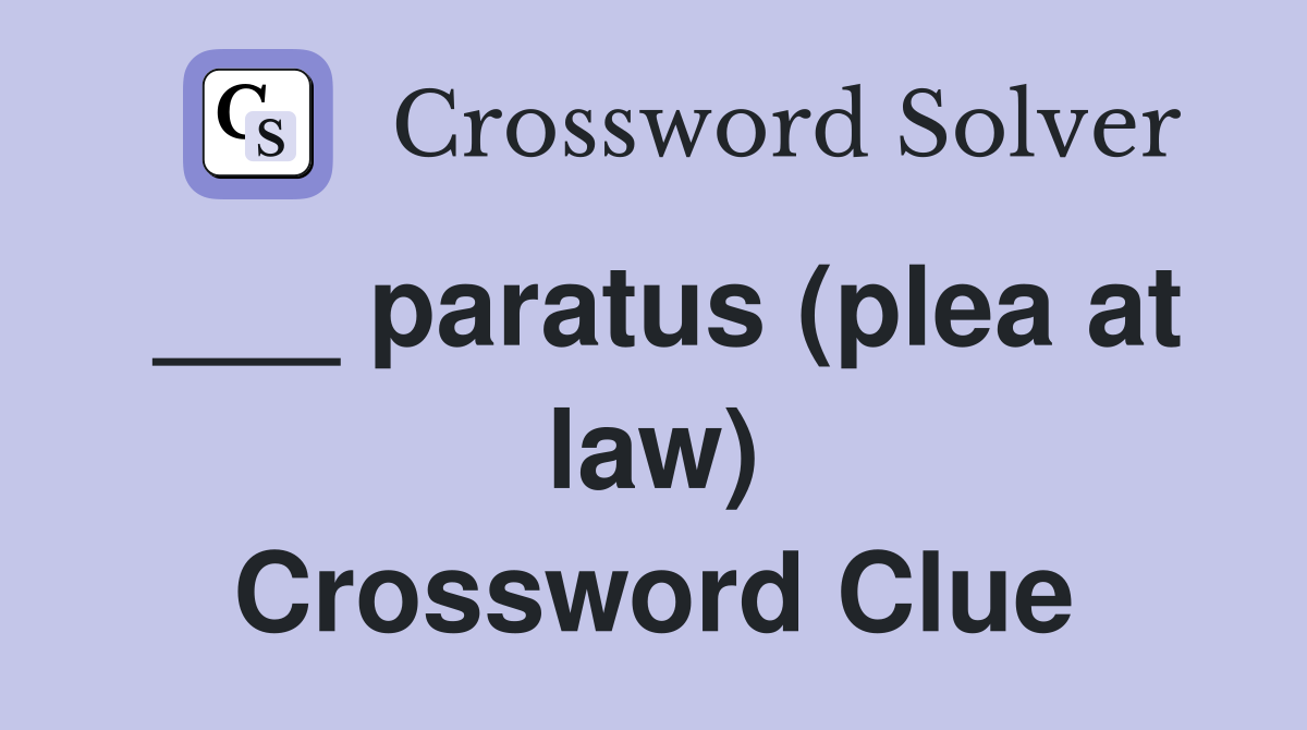 ___ paratus (plea at law) Crossword Clue